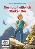 Deshalb heiße ich Starker Bär