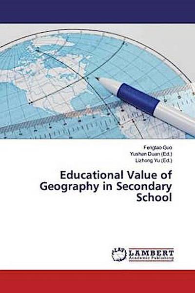 Educational Value of Geography in Secondary School