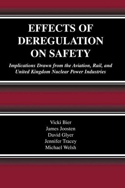 Effects of Deregulation on Safety