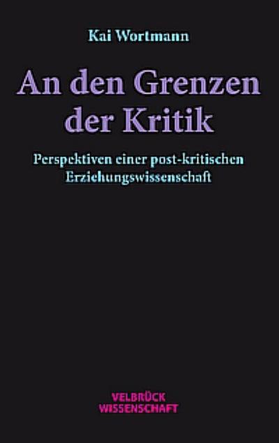 An den Grenzen der Kritik