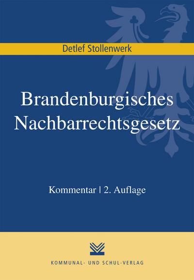 Brandenburgisches Nachbarrechtsgesetz (BbgNRG), Kommentar