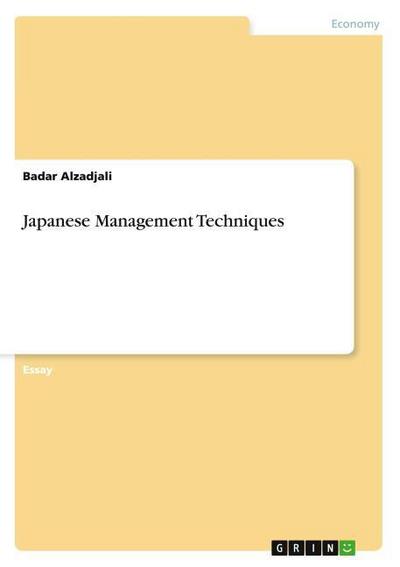 Japanese Management Techniques - Badar Alzadjali