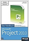 Microsoft Project 2010 - Das Handbuch - Steffen Reister