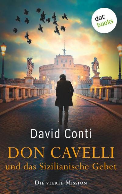 Don Cavelli und das Sizilianische Gebet - Die vierte Mission