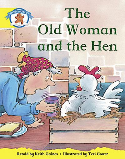 Literacy Edition Storyworlds Stage 2, Once Upon A Time World, The Old Woman and the Hen