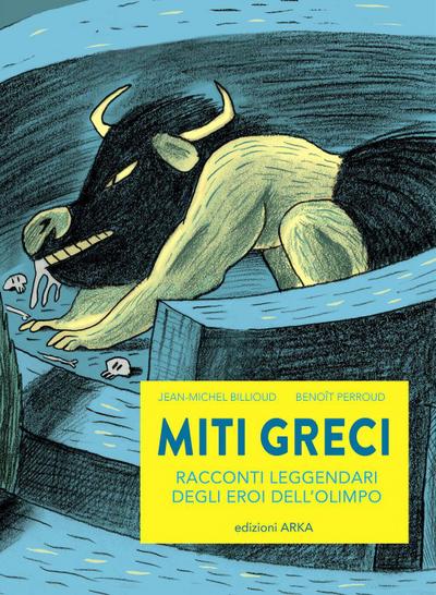 Miti greci. Racconti leggendari degli eroi dell’Olimpo