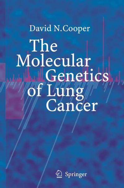 The Molecular Genetics of Lung Cancer