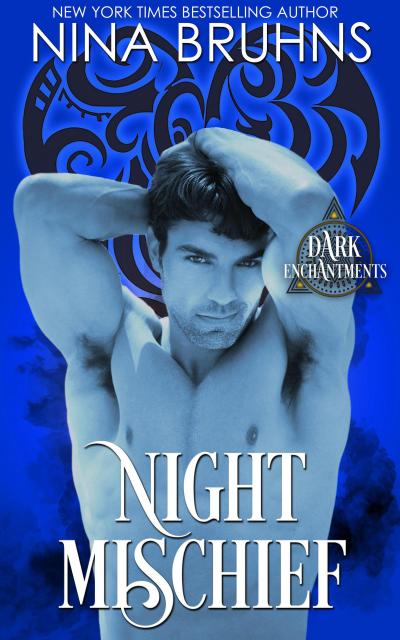 Night Mischief: a full-length hot contemporary paranormal romance (Dark Enchantments)
