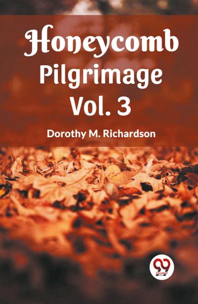 Honeycomb Pilgrimage Vol. 3