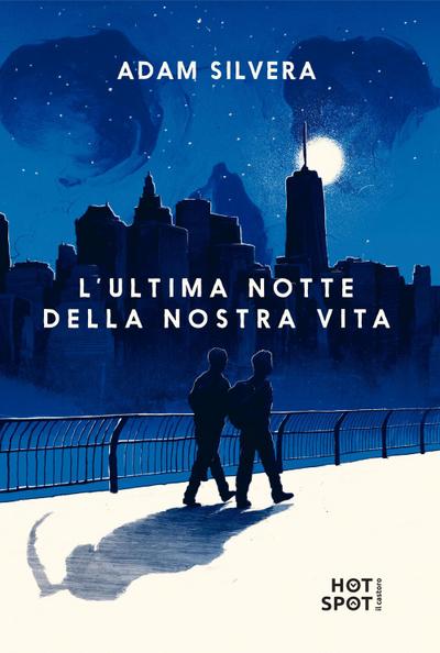 L’ ultima notte della nostra vita