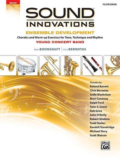 Sound Innovations for Concert Band -- Ensemble Development for Young Concert Band: Chorales and Warm-Up Exercises for Tone, Technique, and Rhythm (Flu