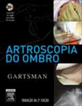 Artroscopia Do Ombro - Gary Gartsman