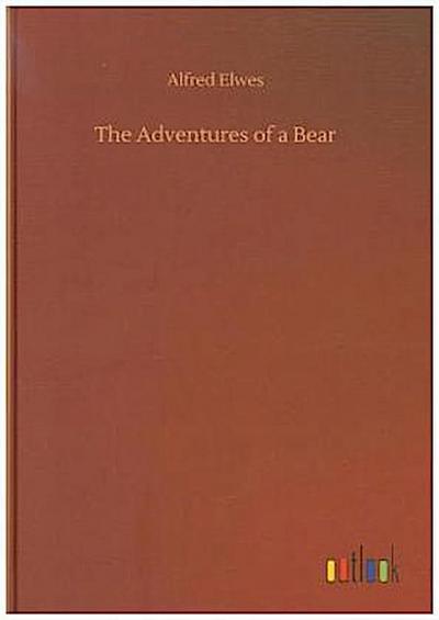 The Adventures of a Bear