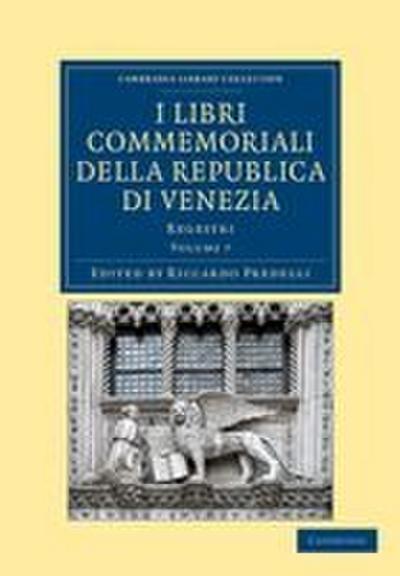I libri commemoriali della Republica di Venezia - Volume             7