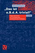 ’Das ist o. B. d. A. trivial!’