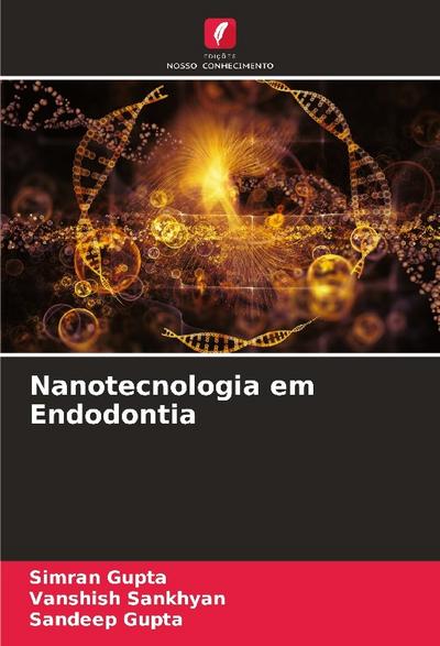 Nanotecnologia em Endodontia