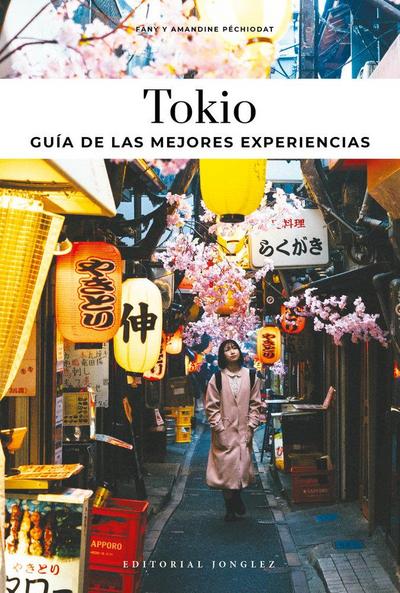 Tokyo - Guía de Las Mejores Experiencias