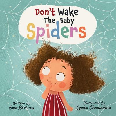 Don’t wake the baby spiders