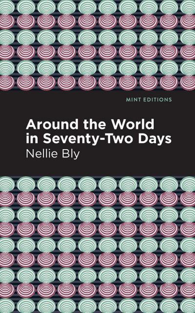 Around the World in Seventy-Two Days