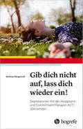Gib dich nicht auf, lass dich wieder ein!