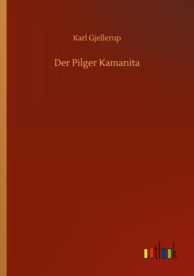 Der Pilger Kamanita
