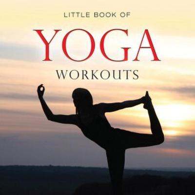 Brachet, M: Little Book of Yoga Workouts