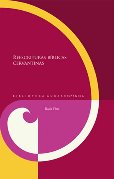 Reescrituras bíblicas cervantinas