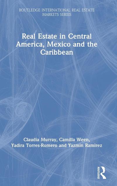 Real Estate in Central America, Mexico and the Caribbean
