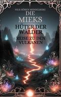 Die Mieks Hüter Der Wälder