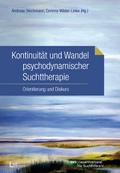 Kontinuität und Wandel psychodynamischer Suchtther