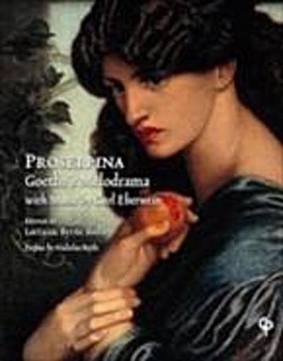 Proserpina : Goethe’s Melodrama with Music by Carl Eberwein, Orchestral Score and Piano Reduction