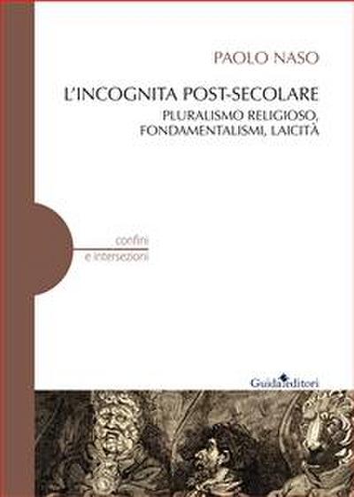 L’incognita post-secolare