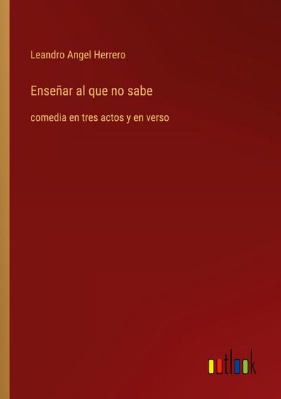 Enseñar al que no sabe