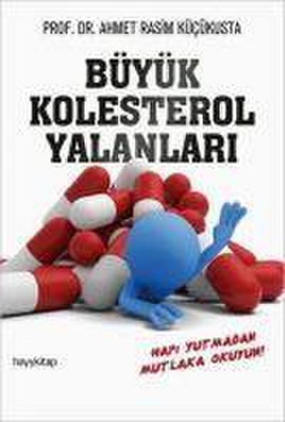 Büyük Kolesterol Yalanlari