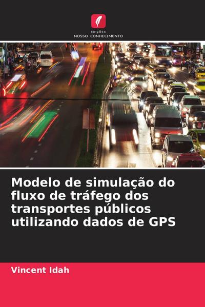 Modelo de simulação do fluxo de tráfego dos transportes públicos utilizando dados de GPS