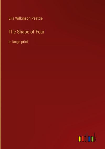 The Shape of Fear