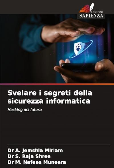 Svelare i segreti della sicurezza informatica
