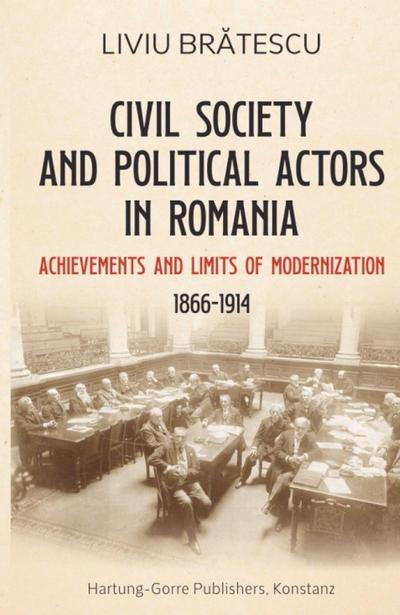 Civil society and political actors in Romania (1866-1914)