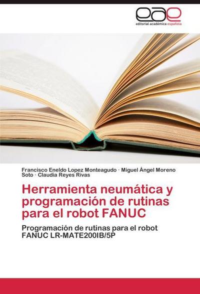 Herramienta neumática y programación de rutinas para el robot FANUC