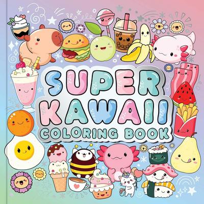 Super Kawaii Coloring Book