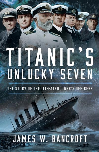 Titanic’s Unlucky Seven