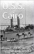 U.S.S. Cairo / The Story of a Civil War Gunboat