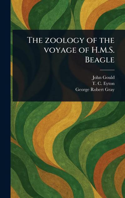 The Zoology of the Voyage of H.M.S. Beagle