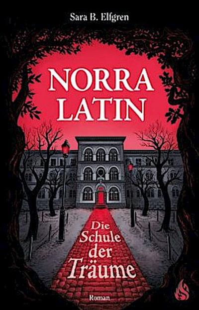 Norra Latin - Die Schule der Träume