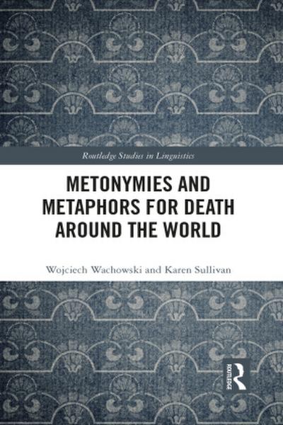Metonymies and Metaphors for Death Around the World