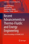 Recent Advancements in Thermo-Fluidic and Energy E