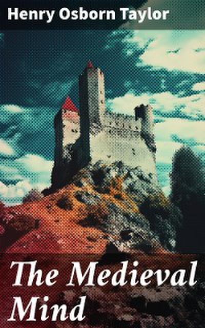 The Medieval Mind