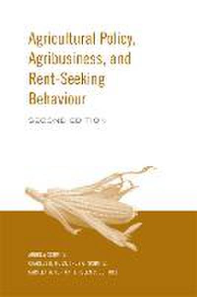 Agricultural Policy, Agribusiness and Rent-Seeking Behaviour