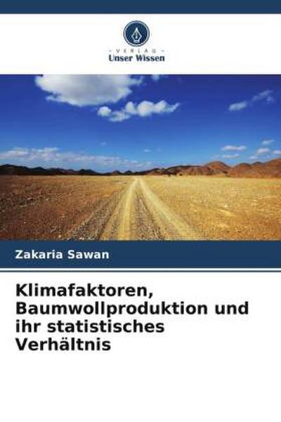 Klimafaktoren, Baumwollproduktion und ihr statistisches Verhältnis