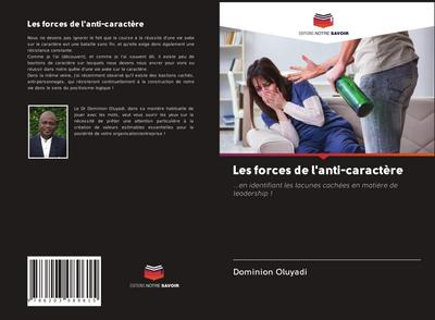 Les forces de l’anti-caractère